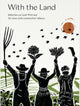 Book cover of: With the Land. By: Yali Banton-Heath
