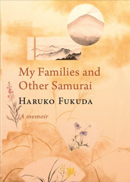 Book cover of: My Families and Other Samurai