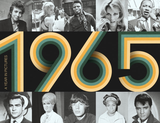 Book cover of: 1965 A Year In Pictures
