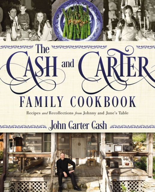 Book cover of: Cash and Carter Family Cookbook. By: John Carter Cash