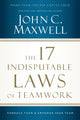 Book cover of: 17 Indisputable Laws of Teamwork
