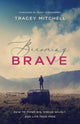Book cover of: Becoming Brave. By: Tracey Mitchell