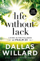 Book cover of: Life Without Lack. By: Dallas Willard
