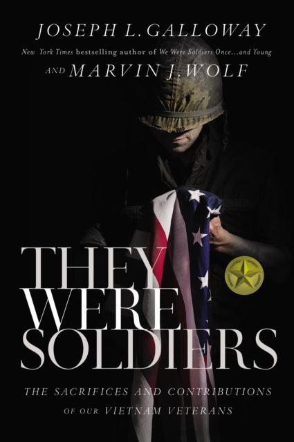 Book cover of: They Were Soldiers. By: Joseph L Galloway