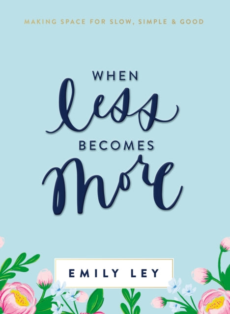 Book cover of: When Less Becomes More