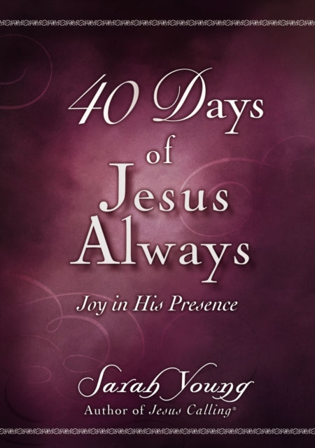 Book cover of: 40 Days of Jesus Always. By: Sarah Young