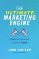 Book cover of: Ultimate Marketing Engine. By: John Jantsch