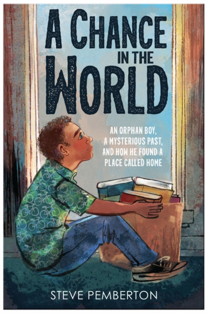 Book cover of: Chance in the World (Young Readers Edition). By: Steve Pemberton