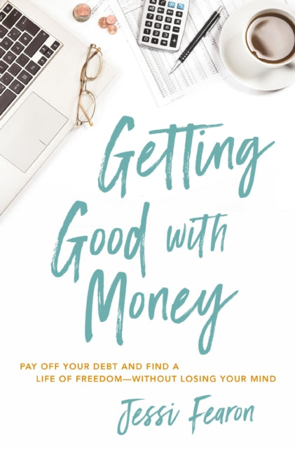 Book cover of: Getting Good with Money. By: Jessica Marie Fearon
