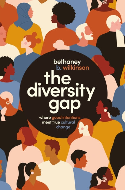 Book cover of: Diversity Gap. By: Bethaney Wilkinson