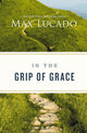 Book cover of: In the Grip of Grace
