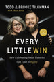 Book cover of: Every Little Win. By: Todd and Brooke Tilghman