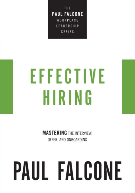 Book cover of: Effective Hiring. By: Paul Falcone