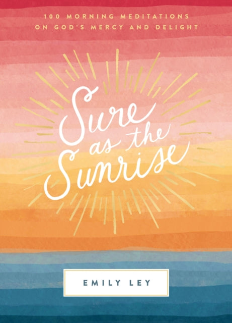 Sure as the Sunrise
