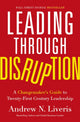 Book cover of: Leading through Disruption. By: Andrew Liveris