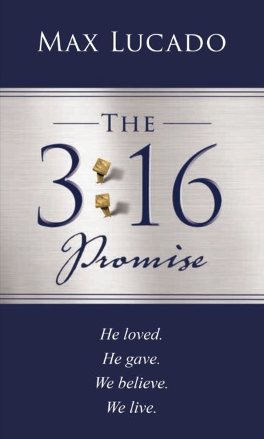 Book cover of: 3:16 Promise. By: Max Lucado