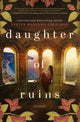 Book cover of: Daughter of Ruins. By: Yvette Manessis Corporon