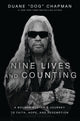 Book cover of: Nine Lives and Counting. By: Duane Chapman