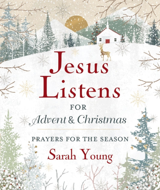 Book cover of: Jesus Listens--for Advent and Christmas, Padded Hardcover, with Full Scriptures. By: Sarah Young