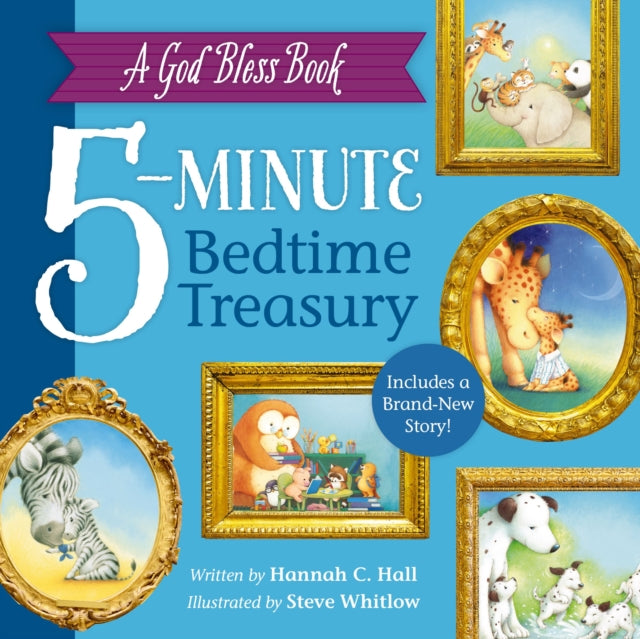 Book cover of: God Bless Book 5-Minute Bedtime Treasury. By: Hannah Hall