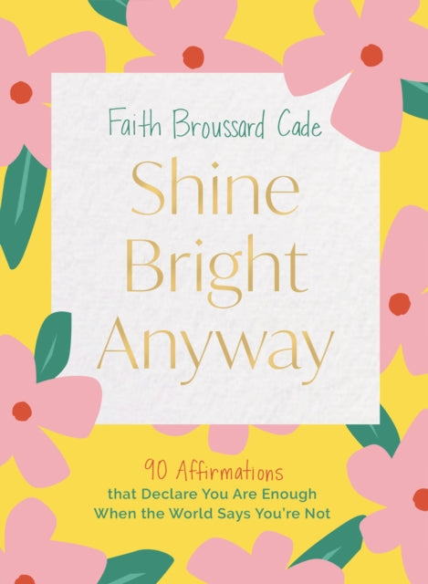 Book cover of: Shine Bright Anyway