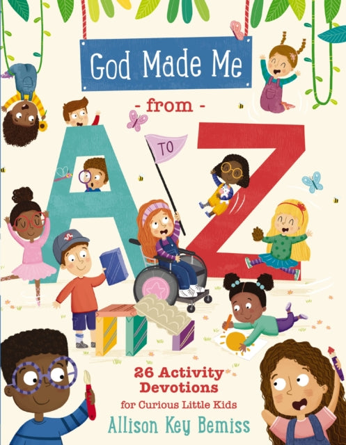 Book cover of: God Made Me from A to Z. By: Allison Bemiss