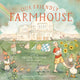 Our Friendly Farmhouse 9781400250523 Melissa Ferguson