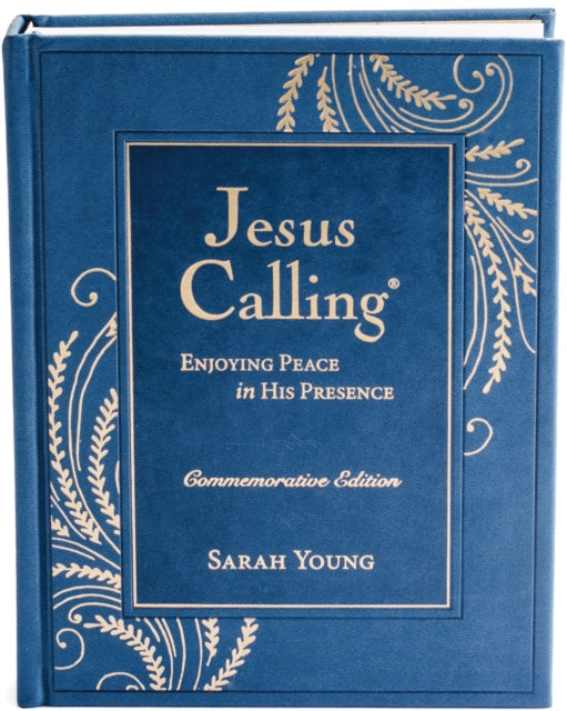 Book cover of: Jesus Calling –NEW– Commemorative Edition. By: Sarah Young