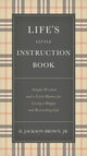 Book cover of: Life's Little Instruction Book. By: H. Jackson Brown, Jr.