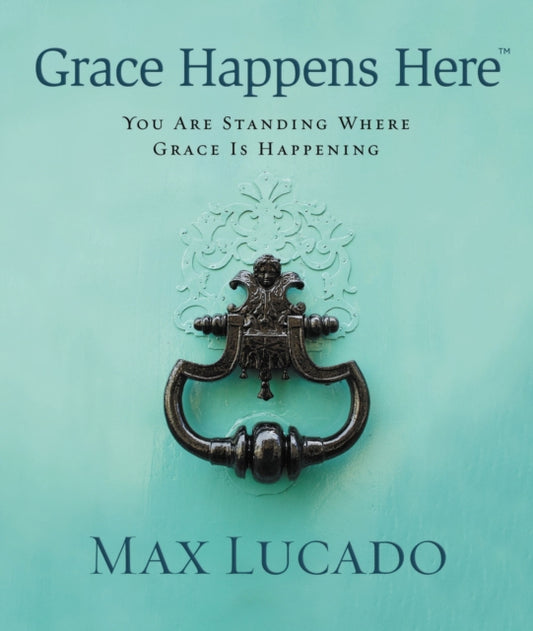 Book cover of: Grace Happens Here