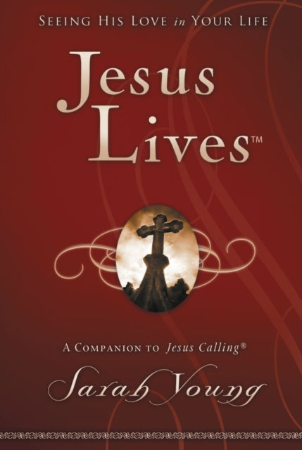 Book cover of: Jesus Lives, with Full Scriptures. By: Sarah Young