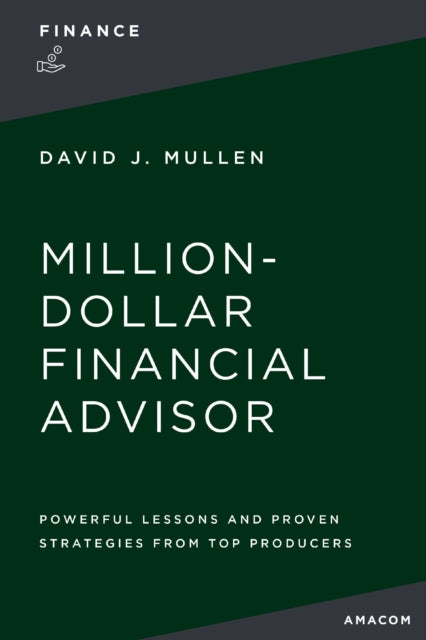 Book cover of: Million-Dollar Financial Advisor. By: Mullen, Jr., David J.
