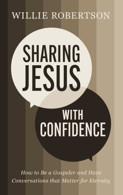 Book cover of: Sharing Jesus with Confidence. By: Willie Robertson