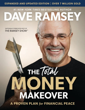 Total Money Makeover Updated and Expanded, A Proven Plan for Financial Peace