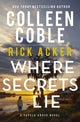Book cover of: Where Secrets Lie. By: Colleen Coble