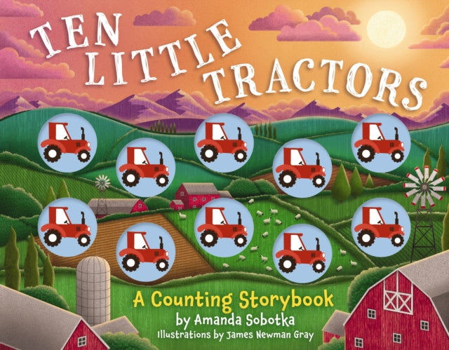 Book cover of: Ten Little Tractors. By: Amanda Sobotka