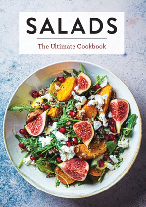 Salads, The Ultimate Cookbook
