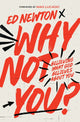 Why Not You?