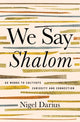 We Say Shalom