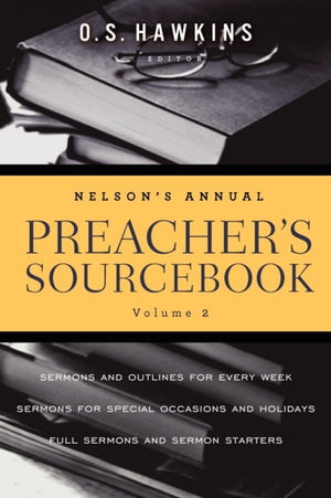Nelson's Annual Preacher's Sourcebook, Volume 2