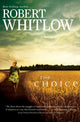 Book cover of: Choice. By: Robert Whitlow