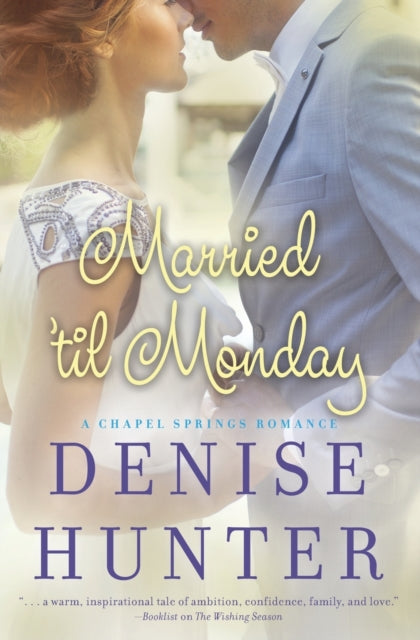 Book cover of: Married 'til Monday. By: Denise Hunter