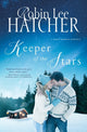 Book cover of: Keeper of the Stars. By: Robin Lee Hatcher