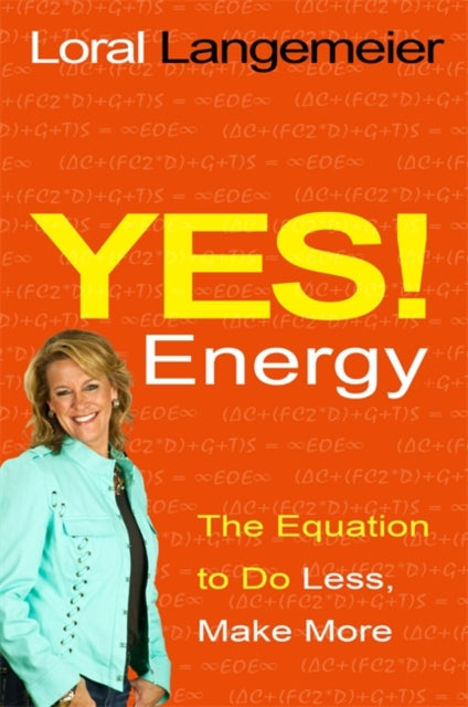 Book cover of: Yes! Energy. By: Loral Langemeier