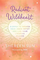 Book cover of: Radiant Wildheart. By: Shereen Sun