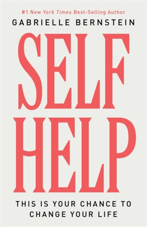 Self Help, This Is Your Chance to Change Your Life