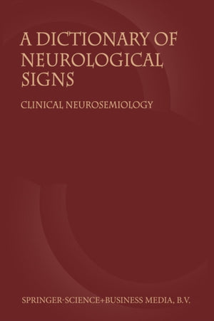 Dictionary of Neurological Signs