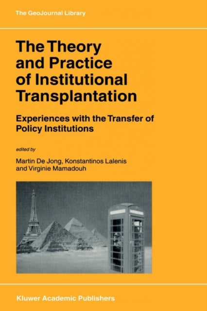 Book cover of: Theory and Practice of Institutional Transplantation