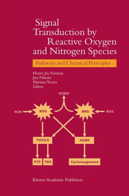 Book cover of: Signal Transduction by Reactive Oxygen and Nitrogen Species: Pathways and Chemical Principles