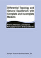 Book cover of: Differential Topology and General Equilibrium with Complete and Incomplete Markets. By: Antonio Villanacci